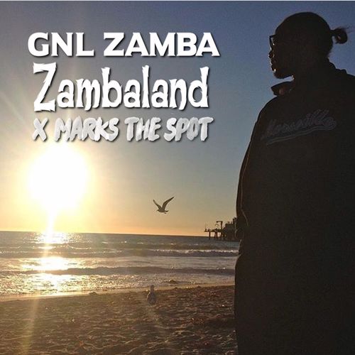 Zambaland (X Marks the Spot) by GNL Zamba | Album