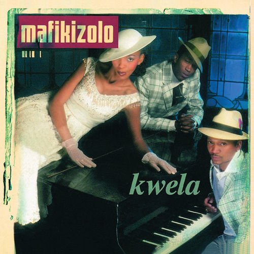 Kwela by Mafikizolo | Album