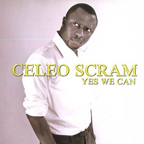 Yes We Can by Celeo Scram | Album