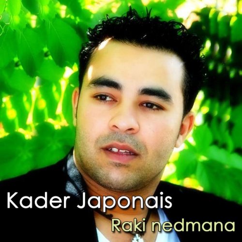 Raki Nedmana by Kader Japonais | Album