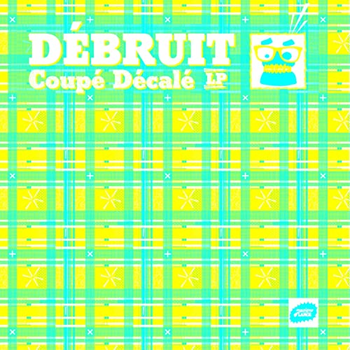 Coupé Décalé (LP) by Débruit & Alsarah | Album