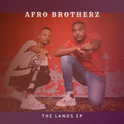 The Lands EP by Afro Brotherz | Album