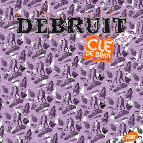 Clé De Bras EP by Débruit & Alsarah | Album