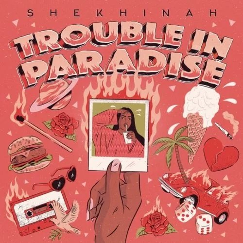 Trouble In Paradise by Shekhinah