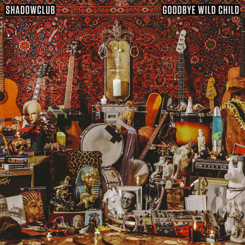 Goodbye Wild Child by Shadowclub | Album