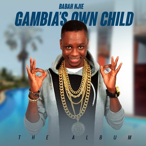 Gambia's Own Child by Babah Njie | Album
