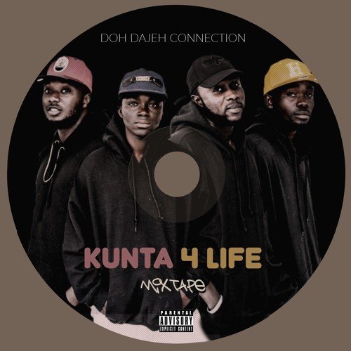 Kunta 4 Life by Doh Dajeh Connection