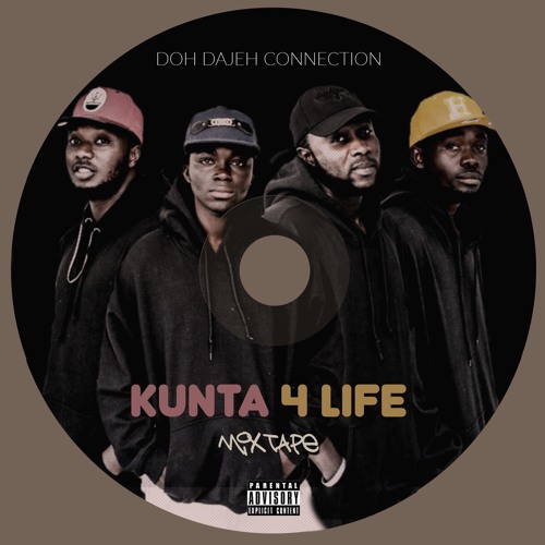 Kunta 4 Life by Doh Dajeh Connection | Album