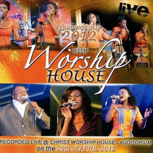 True Worship 2012 by Worship House | Album