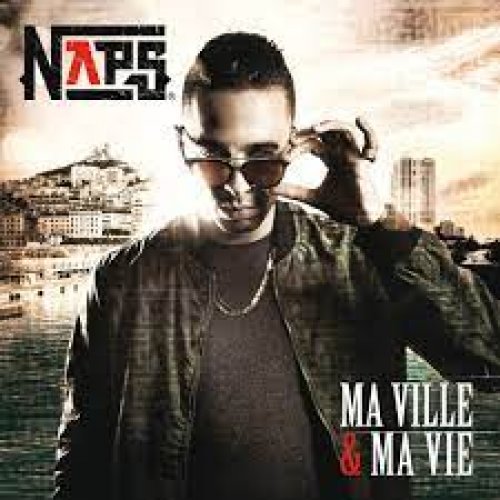 Ma Ville & Ma Vie by Naps | Album