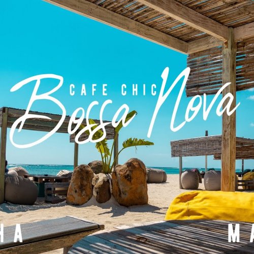 Cafe Chic Bossa Nova