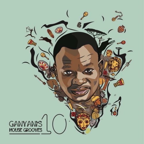 Ganyani's House Grooves 10 by DJ Ganyani | Album