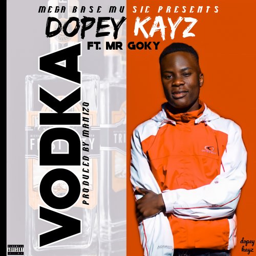 Vodka (Ft Mr Goky)