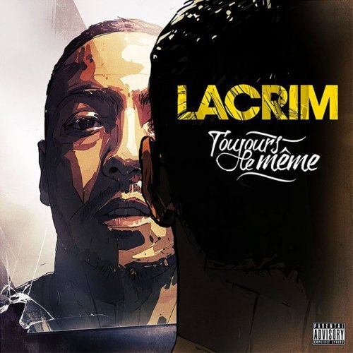 Toujours Le même by Lacrim | Album