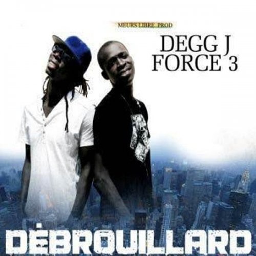 Debrouillard by Degg J Force 3 | Album
