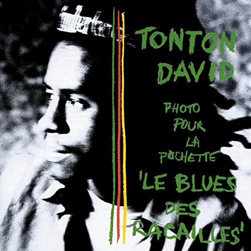 Le Blues Des Racailles by Tonton David