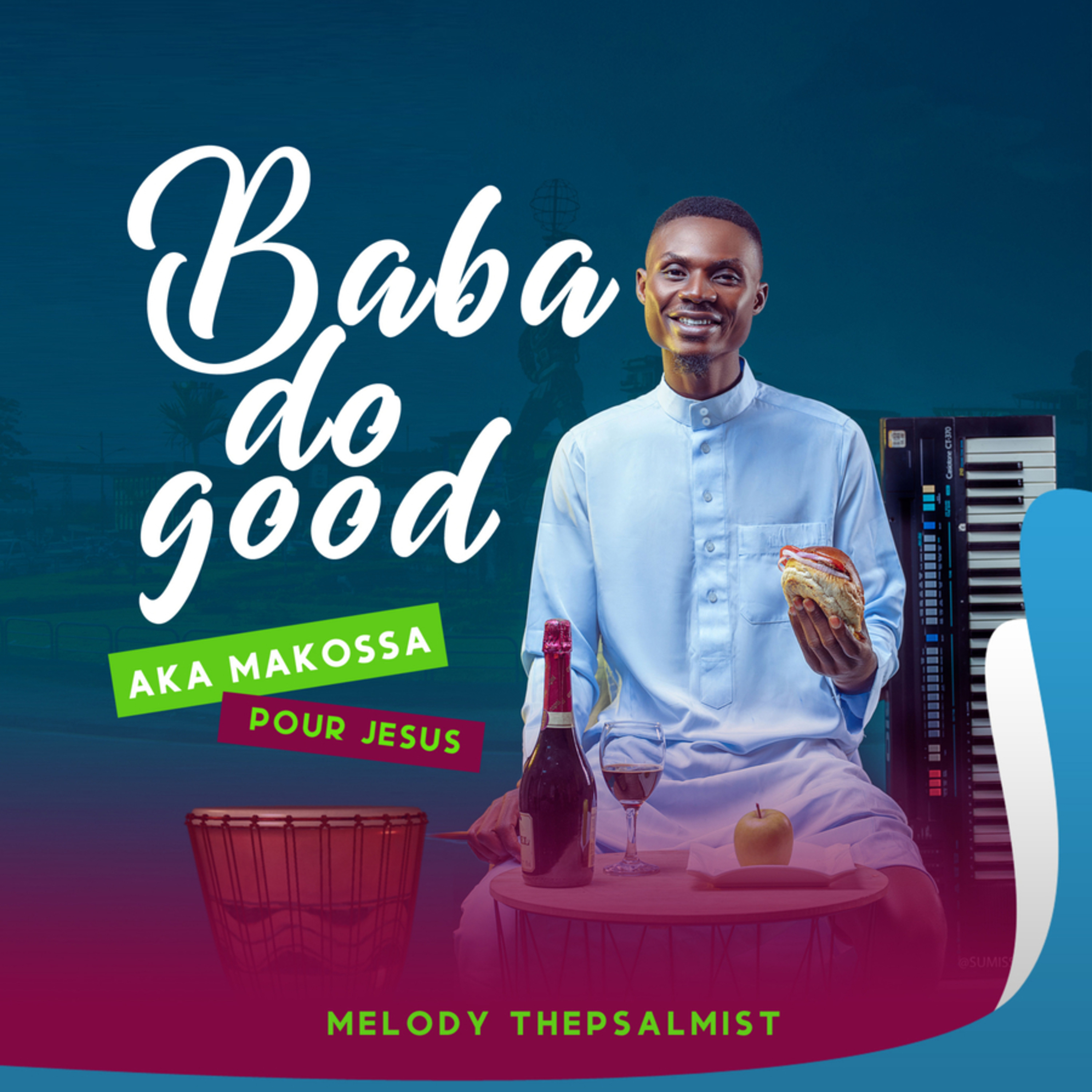 Baba do good AKA MAKOSSA POUR JESUS