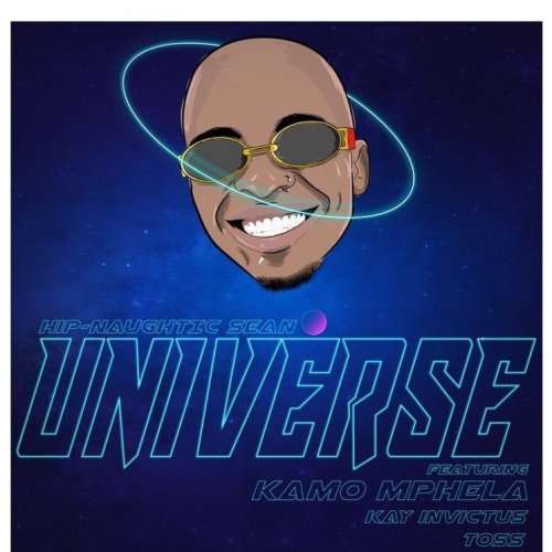 Universe (Ft Kamo Mphela, Kay Invictus, Toss)