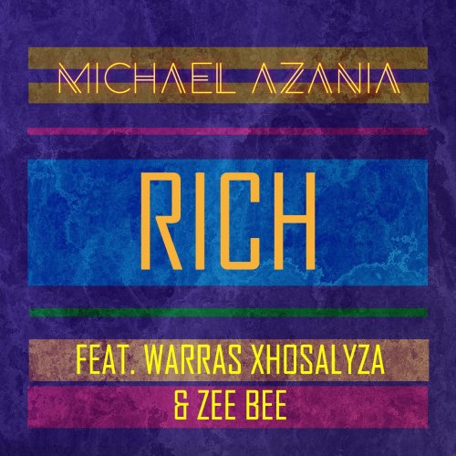 Rich (Ft Michaelazania,  zeebee)