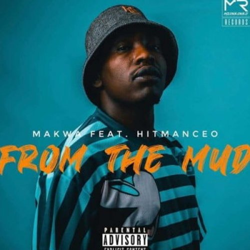 From The Mud (Ft Hitmanceo)