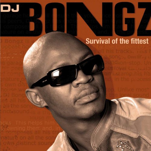 Survival Of The Fittest by DJ Bongz | Album