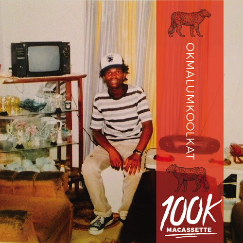 100k Macassette Mixtape by Okmalumkoolkat | Album