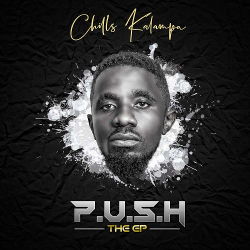 P U S H The EP by Chills Kalampa | Album