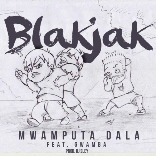 Mwamputa Dala (Ft Gwamba)