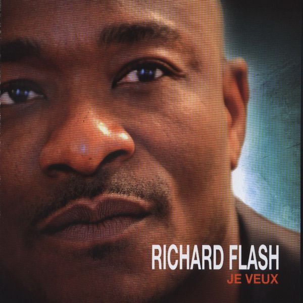 Je Veux by Richard Flash | Album