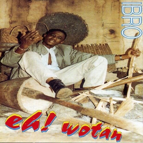 Eh! Wotan by Ibro Diabaté | Album