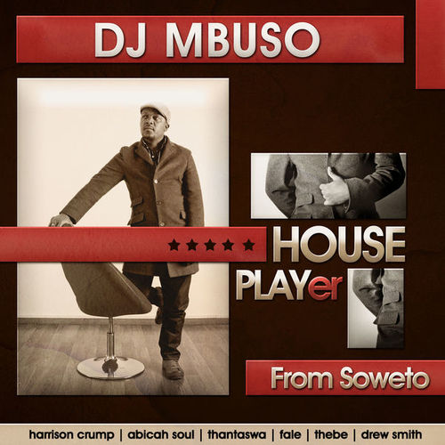 House Player by DJ Mbuso | Album