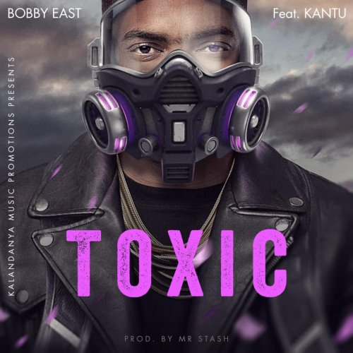 Toxic (Ft Kantu)
