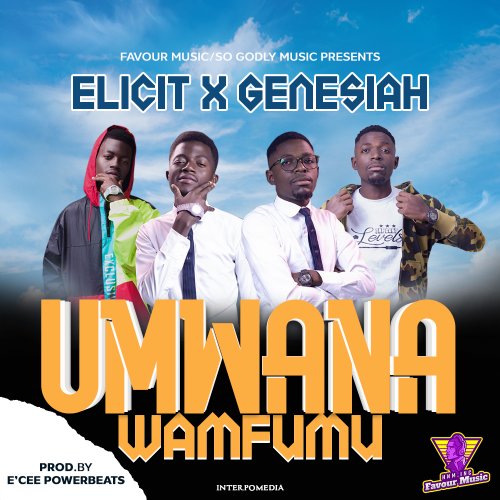 Elicit - Ndi Mwana Wanfumu (Ft Genessiah)