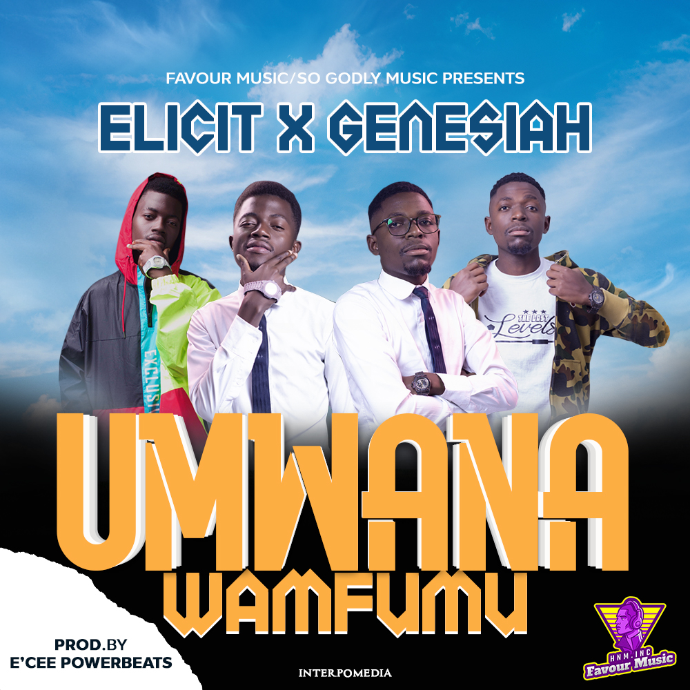 Elicit - Ndi Mwana Wanfumu (Ft Genessiah)