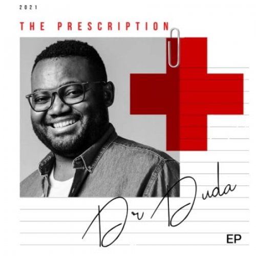 The Prescription by Dr Duda | Album