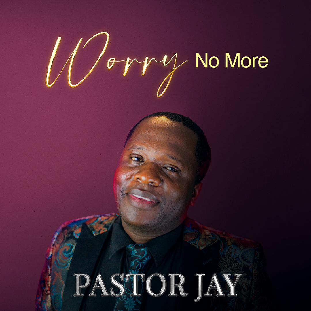 Worry no more (Ft Hildah, chiwala, Ajay)