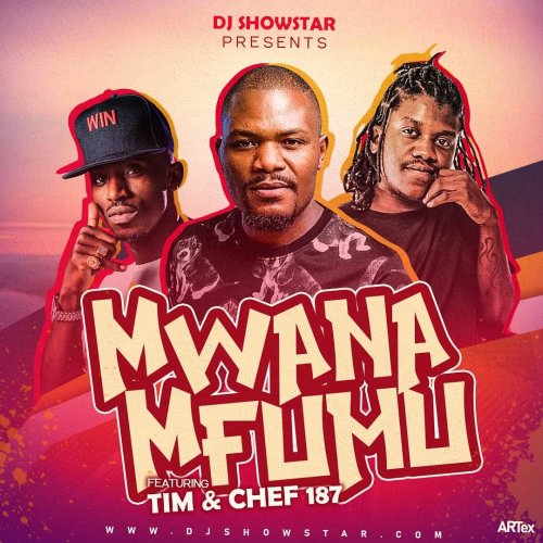 Mwana Mfumu  (Ft Tim, Chef 187)