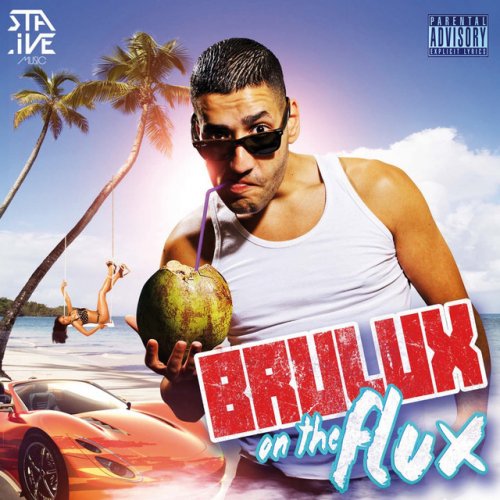 Brulux On The Flux by Brulux | Album