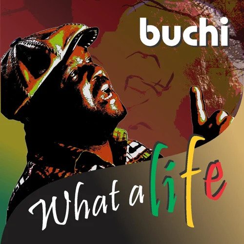 What a Life! by Buchi | Album