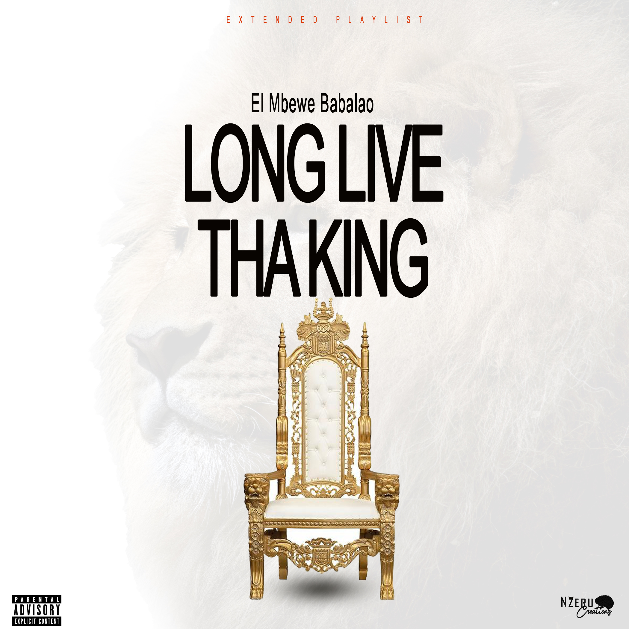 Long Live Tha King by El Mbewe | Album