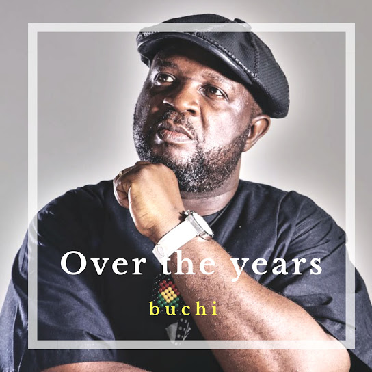 Over The Years by Buchi | Album