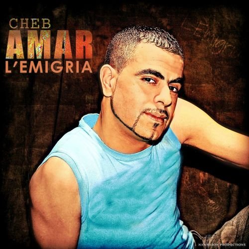 L'Emigria by Cheb Amar