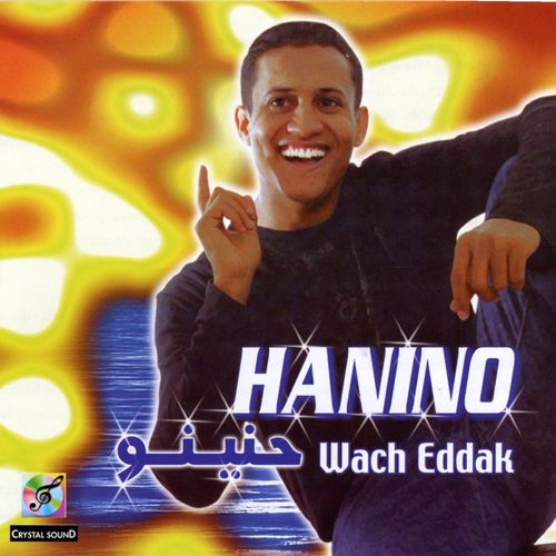 Hanino,  Wach Eddak by Hanino | Album