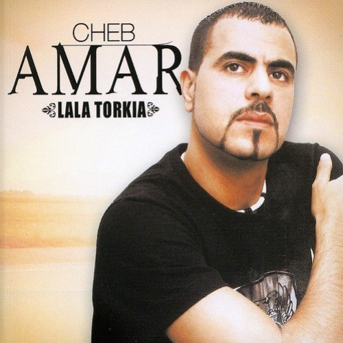 Cheb Amar, Lala Torkia