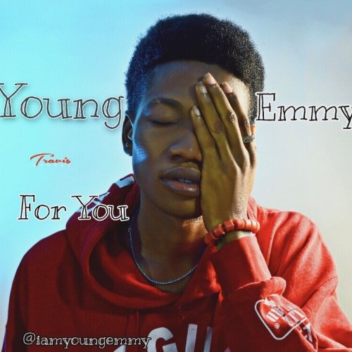 For you (Ft Young Emmy)