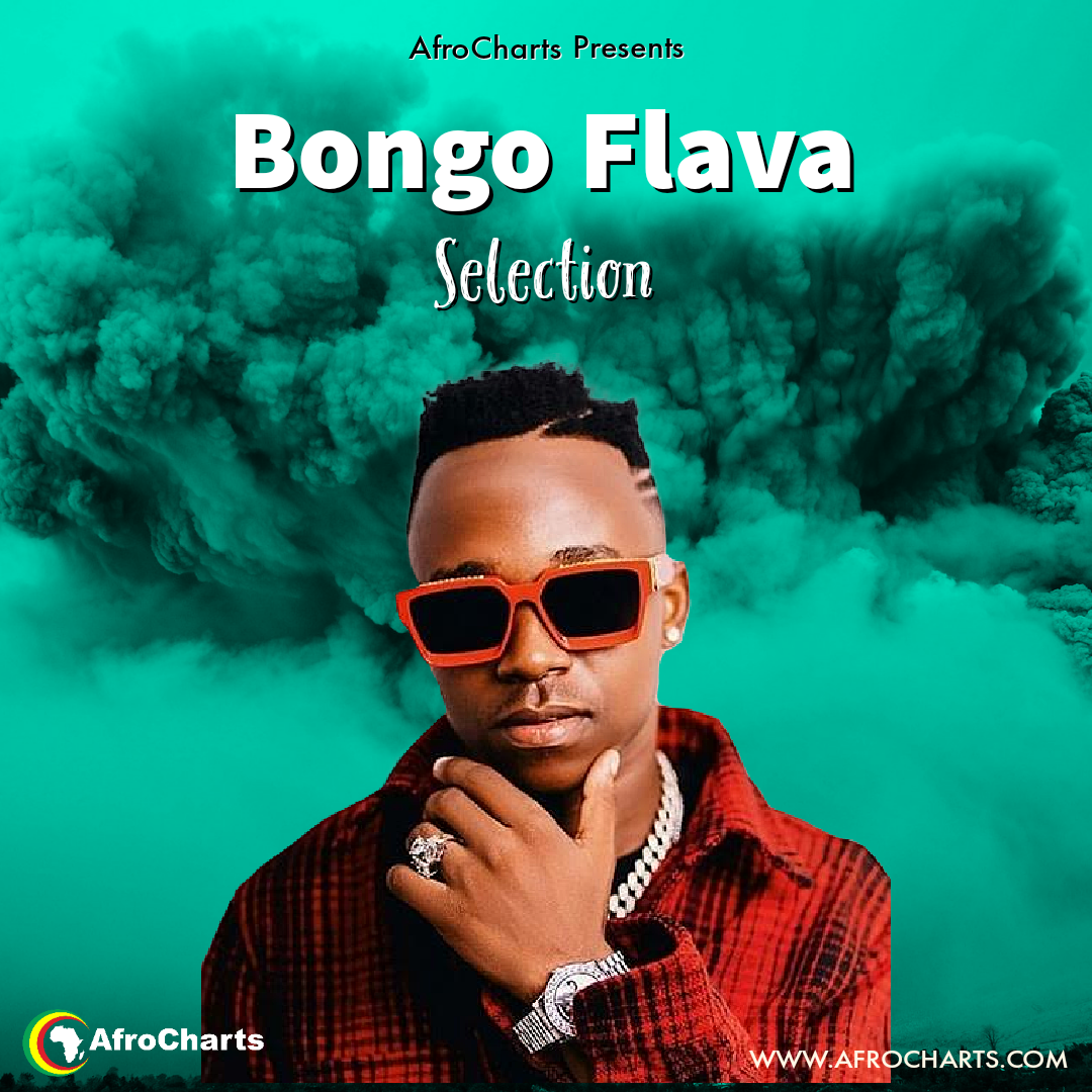 Bongo Flava Selection | Playlist - AfroCharts