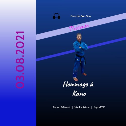 Hommage à Kano (Torino Edimoni Ft Vouk's Prime, Ingrid TK)