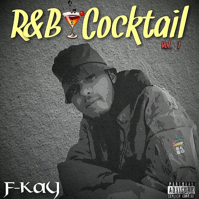 R&B Cocktail Volume 1 by F-Kay | Album