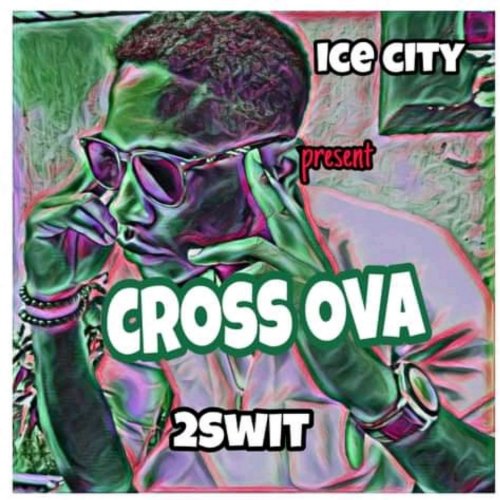 Cross over by 2swit | Album