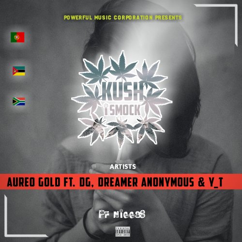 Ku$h I Smoke (Ft DG, Dreamer Anonymous & YT)